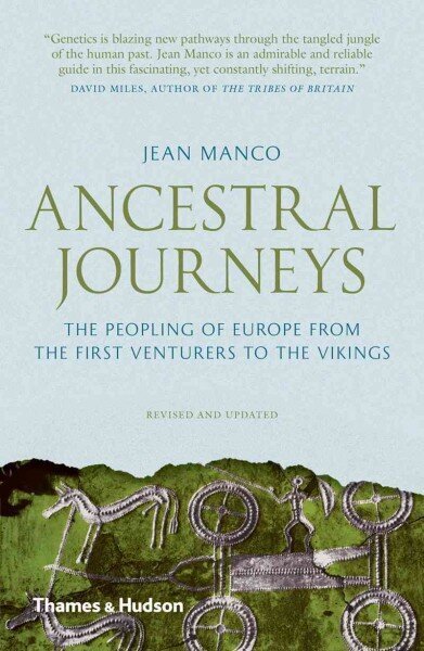 Ancestral Journeys: The Peopling of Europe from the First Venturers to the Vikings Revised and updated edition hind ja info | Ajalooraamatud | kaup24.ee