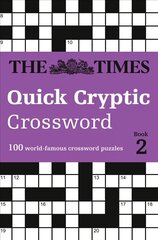 Times Quick Cryptic Crossword Book 2: 100 World-Famous Crossword Puzzles, Book 2 цена и информация | Книги о питании и здоровом образе жизни | kaup24.ee