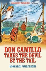 Don Camillo Takes The Devil By The Tail: No. 7 in the Don Camillo Series цена и информация | Фантастика, фэнтези | kaup24.ee