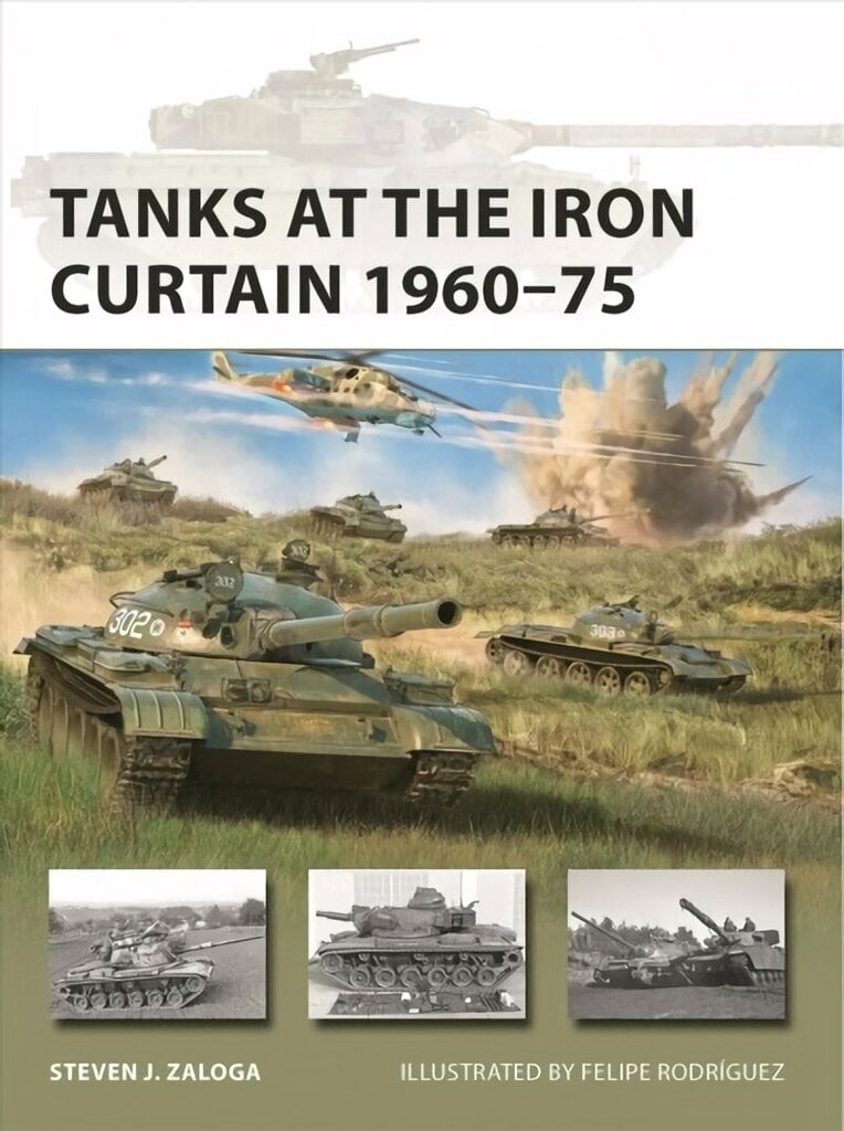 Tanks at the Iron Curtain 1960-75 цена и информация | Ajalooraamatud | kaup24.ee