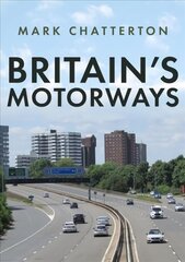 Britain's Motorways цена и информация | Путеводители, путешествия | kaup24.ee