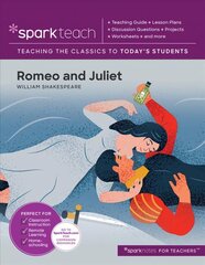 Romeo and Juliet: Lesson Plans, Discussion Questions, Projects, Worksheets, and More hind ja info | Ühiskonnateemalised raamatud | kaup24.ee