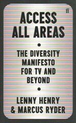 Access All Areas: The Diversity Manifesto for TV and Beyond Main hind ja info | Ajalooraamatud | kaup24.ee