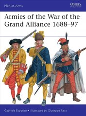 Armies of the War of the Grand Alliance 1688-97 цена и информация | Исторические книги | kaup24.ee