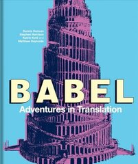 Babel: Adventures in Translation цена и информация | Пособия по изучению иностранных языков | kaup24.ee