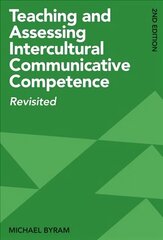Teaching and Assessing Intercultural Communicative Competence: Revisited 2nd edition hind ja info | Võõrkeele õppematerjalid | kaup24.ee