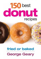 150 Best Donut Recipes цена и информация | Книги рецептов | kaup24.ee