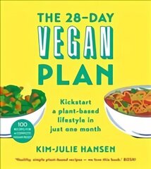 28-Day Vegan Plan: Kickstart a Plant-based Lifestyle in Just One Month цена и информация | Книги рецептов | kaup24.ee