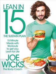 Lean in 15 - The Sustain Plan: 15 Minute Meals and Workouts to Get You Lean for Life Main Market Ed. цена и информация | Книги рецептов | kaup24.ee