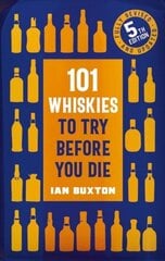 101 Whiskies to Try Before You Die (5th edition) hind ja info | Retseptiraamatud  | kaup24.ee