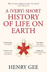 (Very) Short History of Life On Earth: 4.6 Billion Years in 12 Chapters hind ja info | Ajalooraamatud | kaup24.ee
