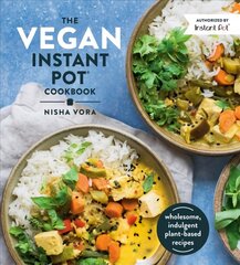 Vegan Instant Pot Cookbook: Wholesome, Indulgent Plant-Based Recipes hind ja info | Retseptiraamatud  | kaup24.ee