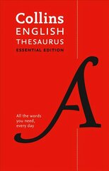 English Thesaurus Essential: All the Words You Need, Every Day 2nd Revised edition цена и информация | Пособия по изучению иностранных языков | kaup24.ee