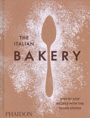 Italian Bakery: Step-by-Step Recipes with the Silver Spoon hind ja info | Retseptiraamatud  | kaup24.ee