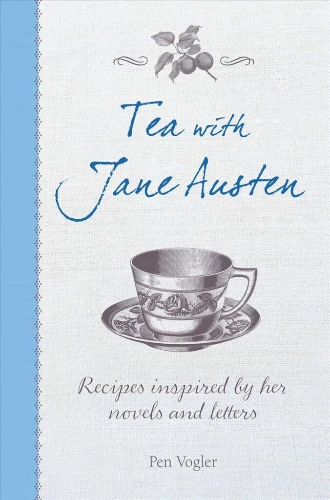 Tea with Jane Austen: Recipes Inspired by Her Novels and Letters hind ja info | Retseptiraamatud  | kaup24.ee
