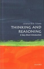 Thinking and Reasoning: A Very Short Introduction hind ja info | Ühiskonnateemalised raamatud | kaup24.ee