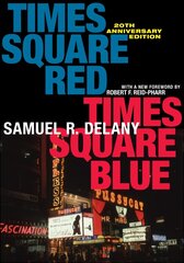 Times Square Red, Times Square Blue 20th Anniversary Edition 2nd edition цена и информация | Книги по социальным наукам | kaup24.ee