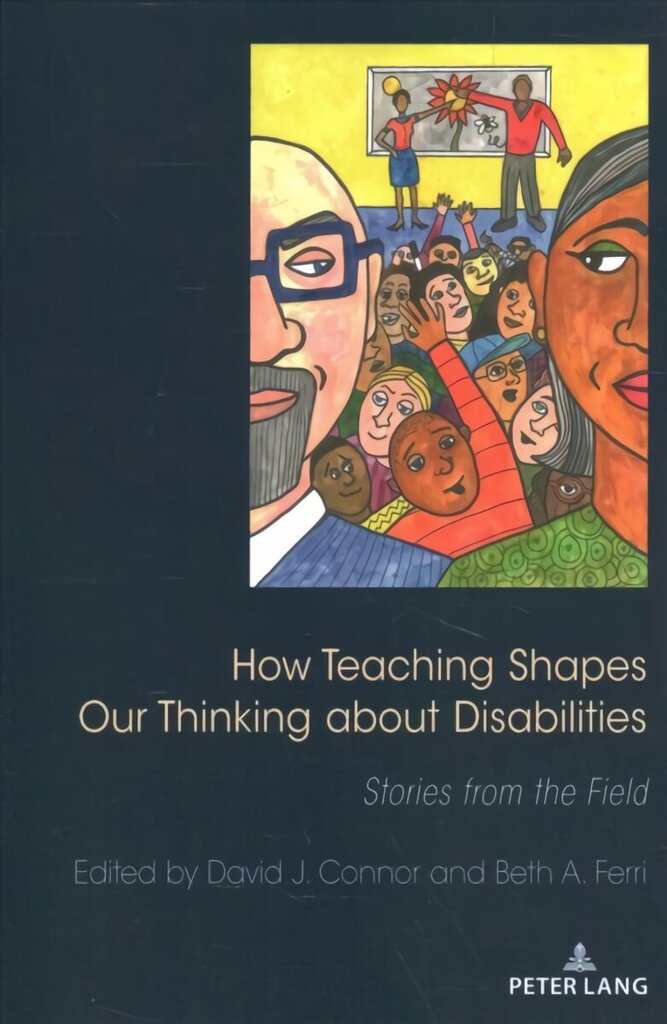 How Teaching Shapes Our Thinking About Disabilities: Stories from the Field New edition hind ja info | Ühiskonnateemalised raamatud | kaup24.ee