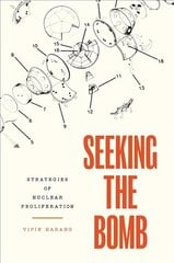 Seeking the Bomb: Strategies of Nuclear Proliferation цена и информация | Книги по социальным наукам | kaup24.ee