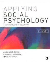 Applying Social Psychology: From Problems to Solutions 3rd Revised edition цена и информация | Книги по социальным наукам | kaup24.ee