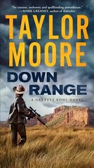 Down Range: A Garrett Kohl Novel цена и информация | Фантастика, фэнтези | kaup24.ee