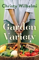 Garden Variety: A Novel цена и информация | Фантастика, фэнтези | kaup24.ee