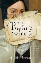 Prophet's Wife: A Novel of an American Faith hind ja info | Fantaasia, müstika | kaup24.ee