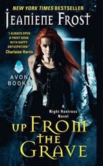 Up From the Grave: A Night Huntress Novel цена и информация | Фантастика, фэнтези | kaup24.ee