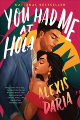 You Had Me at Hola: A Novel hind ja info | Fantaasia, müstika | kaup24.ee