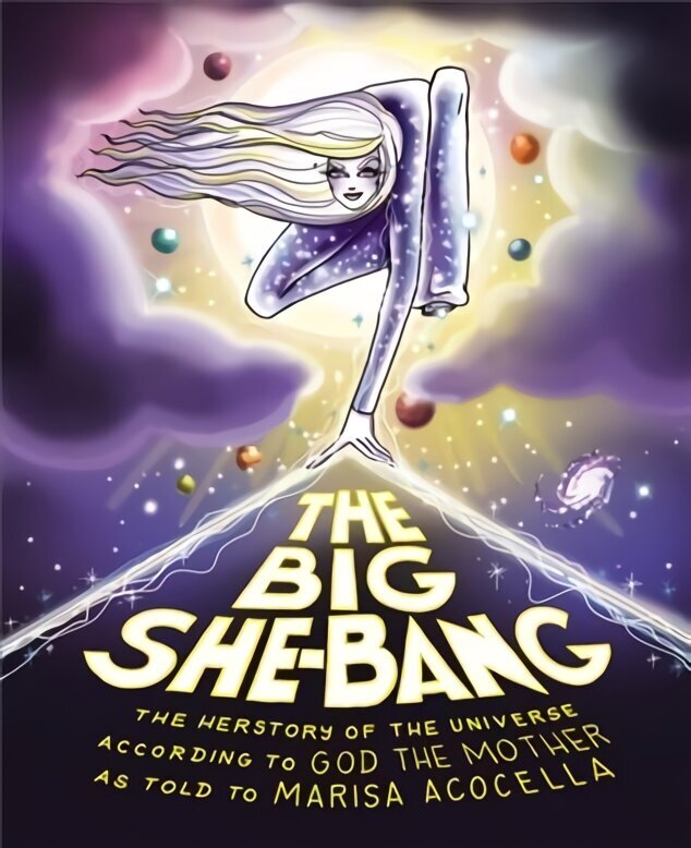 Big She-Bang: The Herstory of the Universe According to God the Mother цена и информация | Fantaasia, müstika | kaup24.ee