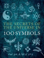 Secrets of the Universe in 100 Symbols hind ja info | Eneseabiraamatud | kaup24.ee