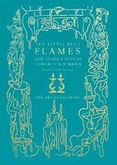 Little Blue Flames and Other Uncanny Tales by A. M. Burrage цена и информация | Фантастика, фэнтези | kaup24.ee
