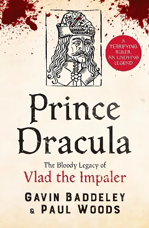 Prince Dracula: The Bloody Legacy of Vlad the Impaler цена и информация | Ajalooraamatud | kaup24.ee