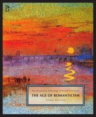 Broadview Anthology of British Literature Volume 4: The Age of Romanticism 3rd Revised edition hind ja info | Ajalooraamatud | kaup24.ee