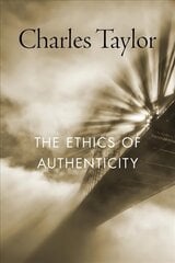 Ethics of Authenticity цена и информация | Исторические книги | kaup24.ee