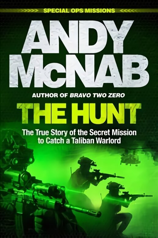 Hunt: The True Story of the Secret Mission to Catch a Taliban Warlord цена и информация | Ajalooraamatud | kaup24.ee