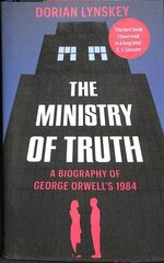 Ministry of Truth: A Biography of George Orwell's 1984 hind ja info | Ajalooraamatud | kaup24.ee