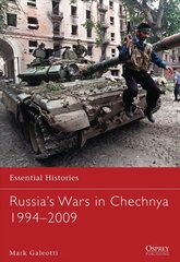 Russia's Wars in Chechnya 1994-2009 hind ja info | Ajalooraamatud | kaup24.ee