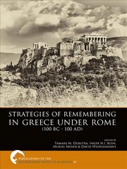 Strategies of Remembering in Greece Under Rome (100 BC - 100 AD) цена и информация | Исторические книги | kaup24.ee