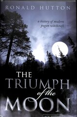 Triumph of the Moon: A History of Modern Pagan Witchcraft 2nd Revised edition цена и информация | Исторические книги | kaup24.ee