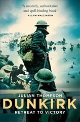 Dunkirk: Retreat to Victory New Edition цена и информация | Исторические книги | kaup24.ee