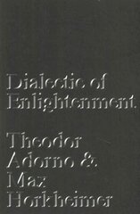 Dialectic of Enlightenment hind ja info | Ajalooraamatud | kaup24.ee