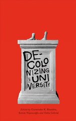 Decolonising the University цена и информация | Исторические книги | kaup24.ee