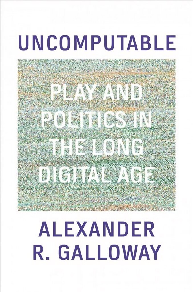 Uncomputable: Play and Politics In the Long Digital Age цена и информация | Ajalooraamatud | kaup24.ee