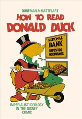 How to Read Donald Duck: Imperialist Ideology in the Disney Comic цена и информация | Исторические книги | kaup24.ee