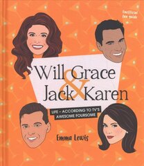 Will & Grace & Jack & Karen: Life - according to TV's awesome foursome цена и информация | Фантастика, фэнтези | kaup24.ee