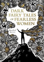 Dark Fairy Tales of Fearless Women hind ja info | Fantaasia, müstika | kaup24.ee