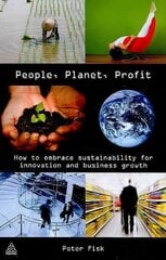 People Planet Profit: How to Embrace Sustainability for Innovation and Business Growth цена и информация | Книги по экономике | kaup24.ee