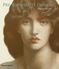 Pre-Raphaelite Drawing цена и информация | Книги об искусстве | kaup24.ee