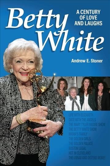 Betty White: The First 100 Years hind ja info | Kunstiraamatud | kaup24.ee